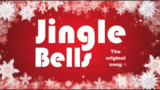 Jingle Bells Original Song [upl. by Dionne]