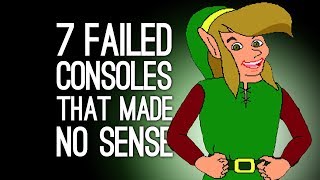 7 Failed Consoles That Made No Sense Even Then [upl. by Niccolo893]