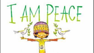 I Am Peace Book Kids Story Read Aloud EDUCATIONAL ENGLISH READING [upl. by Camella3]