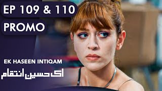 Ek Haseen Intiqam  Episode 109 and 110 Promo  Sweet Revenge  Turkish Drama  Urdu Dubbing  RI2N [upl. by Sinegold252]