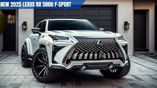 2025 Lexus RX 600h F Sport New Design  This Game Changing SUV Will Leave You Speechless [upl. by Iona]