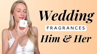 THE BEST WEDDING FRAGRANCES MEN amp WOMEN [upl. by Ahseetal19]