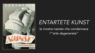 ENTARTETE KUNST  La mostra nazista che condannava l’“arte degenerata” [upl. by Ayahsal76]