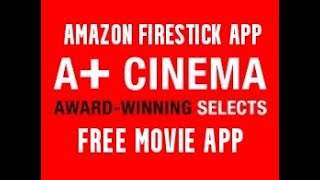 FREE MOVIE FIRESTICK APP A CINEMA bonus video [upl. by Allertse]