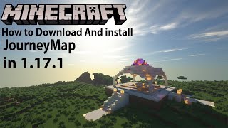 How To Download and Install JourneyMap in Minecraft 1171 [upl. by Gunther200]