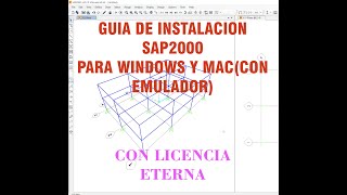 INSTALACION SAP2000 CON LICENCIA ETERNA 2020 [upl. by Calmas206]