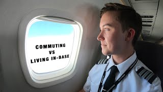 Your Big Decision Commuting vs Living InBase For Airline Pilots [upl. by Endo414]