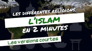 LIslam en 2 minutes [upl. by Retsim]