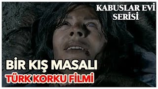 Bir Kış Masalı  Türk Korku Filmi Tek Parça [upl. by Terrye]