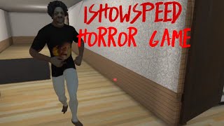 IShowSpeed Horror Game Full Gameplay [upl. by Olumor93]