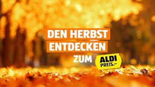 Den Herbst entdecken zum ALDI Preis [upl. by Aoniak]