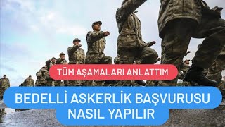 2024 BEDELLİ ASKERLİK BAŞVURUSU NASIL YAPILIR TÜM AŞAMALAR [upl. by Bundy741]