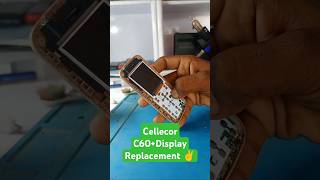 CellecorC60Display Replacement shortsyoutubeshorts mobilerepair all keypadphone👍✌👍👑 [upl. by Shimberg]