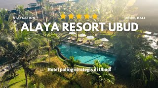 THE MOST STRATEGIC HOTEL IN UBUD  Alaya Resort Ubud Bali [upl. by Stig]