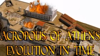 The Acropolis of Athens  Evolution in time 3500 BCE  today [upl. by Akenet]