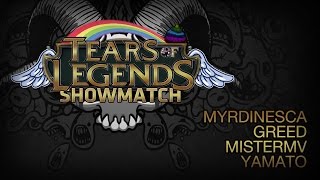 MisterMV  Tears of Legends  SHOWMATCH 1  MYRDINESCA  GREED  MISTERMV  YAMATO  09092015 [upl. by Seilenna]