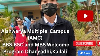 Aishwarya Multiple Campus AMC  Dhangadhi welcome program of 1st year BBS BSC and MBS 20801114 [upl. by Siegel]