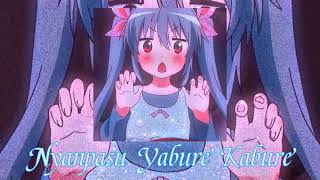 Nyanpasu  Yabure Kabure Slowed Edit Audio GİVE CREDİTS [upl. by Oshinski]