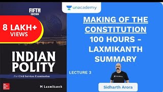 L3 Making of The Constitution  100Hour  Laxmikanth Summary  UPSC CSEIAS 2020  Sidharth Arora [upl. by Ocire990]