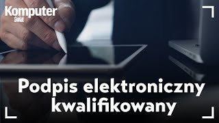 Podpis elektroniczny kwalifikowany  czym jest i jak go używać KŚ wyjaśnia [upl. by Gelya]