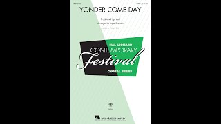 Yonder Come Day SAB Choir  Arranged by Roger Emerson [upl. by Rheingold]