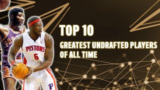 Top 10 greatest undrafted players of all time [upl. by Enrobso]