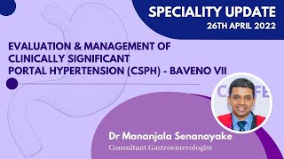 SU  Evaluation amp management of portal hypertension CSPH  Baveno VII  Dr Mananjala Senanayake [upl. by Locin853]