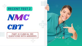 NMC CBT Grand Test 2  Recent NMC CBT 120 Questions with Answers nmc cbtexamstudy cbt2exam [upl. by Molton]