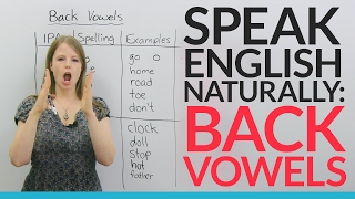 Sound more natural in English Learn and practice 5 BACK VOWELS [upl. by Gavin]