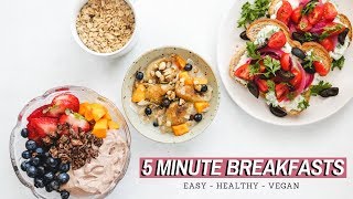 5 Minute Breakfast Recipes  Vegan amp Healthy [upl. by Alisha]