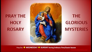 Pray the Holy Rosary The Glorious Mysteries Wednesday SundayOTEaster [upl. by Imot]