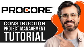 Procore Tutorial for Beginners  How to use Procore for Construction Project Management 2024 [upl. by Boyce162]