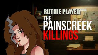 Ruthie Played The Painscreek Killings VoD 03 [upl. by Ztnarf502]