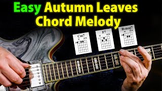 Autumn Leaves  Beautiful Chord Melody For Jazz Beginners 😍 [upl. by Alma205]