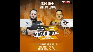 TSDL2 DIVC WEEKDAY LEAGUE Royal Phoenix Clinic VS Rehan Khan Events 18th Mar 2024 Game 01 [upl. by Kitrak]