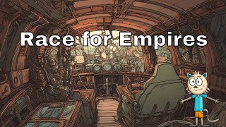 The Race for Empires [upl. by Angeline359]