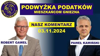 PODATKI W GÓRĘ  Koalicja rządząca odarła gnieźnian z złudzeń  15 od 2025 roku [upl. by Vincenty276]