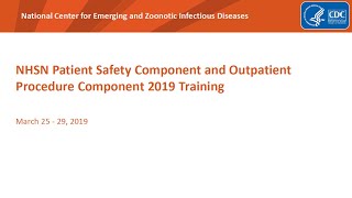 2019 NHSN Training  Central Lineassociated Bloodstream Infection CLABSI [upl. by Yeltihw]