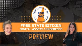 Sneak peek Free State Bitcoin Digital Assets Conference FSBDAC 2024 [upl. by Llerrit828]