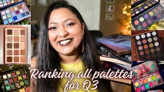 RANKING ALL MY EYESHADOW PALETTES FOR QUARTER 3  SMITHY SONY [upl. by Keram682]