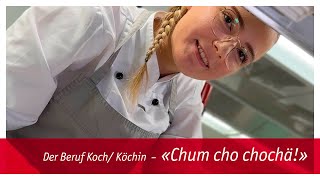 Der Beruf Koch  Köchin – quotChum cho chochäquot [upl. by Norrag144]