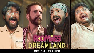 Roomies In Dreamland  S04  Official Trailer  Ft Javed Jafferi Swagger Sharma Nikhil amp Badri [upl. by Arias]