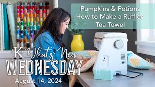 Whats New Wednesday at Kimberbell Pumpkins amp Potions How to Make a Ruffled Tea Towel  Giveaway [upl. by Teferi]