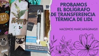 DEMO BOLIGRAFO TRANSFERENCIA TÉRMICA LIDL [upl. by Collum832]