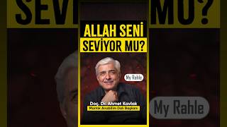 Allah Seni Seviyor mu  Doç Dr Ahmet Kavlak short [upl. by Elfie]