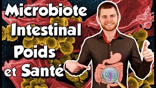 Le MICROBIOTE INTESTINAL  la Clé du POIDS et de la SANTÉ🦠NutritionStyle 11 [upl. by Glimp]