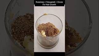 Rosemary  Fenugreek  Cloves for hair growth diy haircare hairregrowth shorts [upl. by Durning]