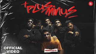 Plus Minus  7BantaiZ  Prod by Pratik  Official Music Video [upl. by Goddard]