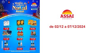 Ofertas Assaí Atacadista válidas de 0212 a 07122024 [upl. by Attenauqa735]