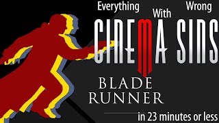 Everything Wrong With CinemaSins Blade Runner in 23 Minutes or Less [upl. by Sitto]